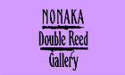[NONAKA Double Reed Gallery]